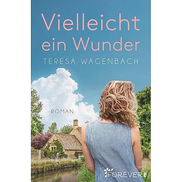Vielleicht ein Wunder, Teresa Wagenbach