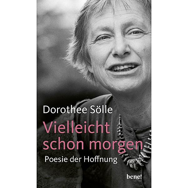 Vielleicht schon morgen, Dorothee Sölle