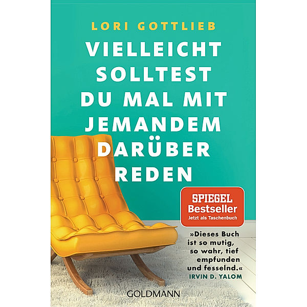 Vielleicht solltest du mal mit jemandem darüber reden, Lori Gottlieb