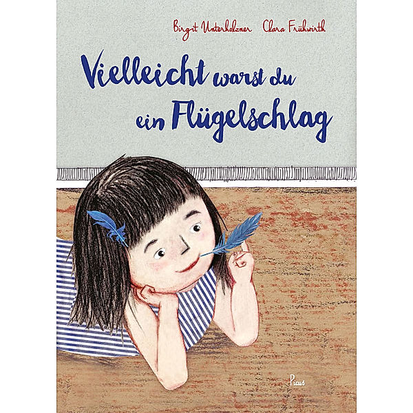 Vielleicht warst du ein Flügelschlag, Birgit Unterholzner