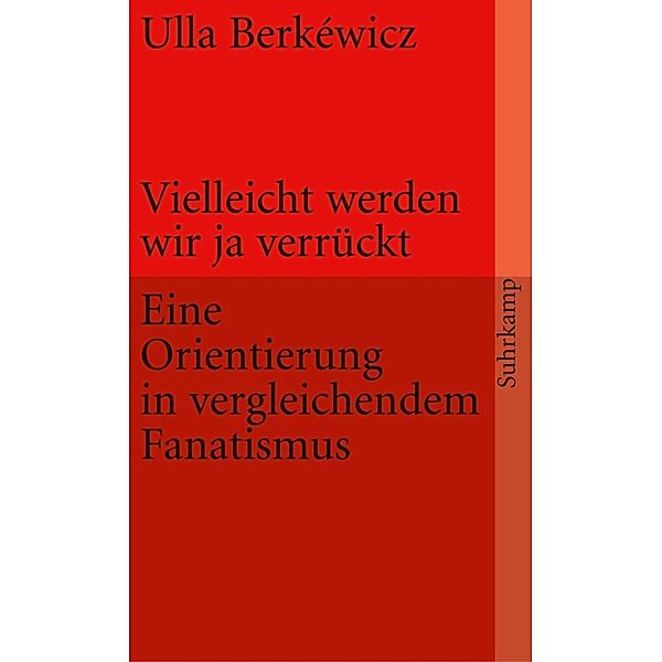 Vielleicht werden wir ja verrückt, Ulla Unseld-Berkéwicz