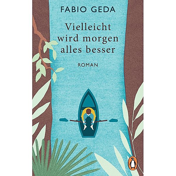 Vielleicht wird morgen alles besser, Fabio Geda