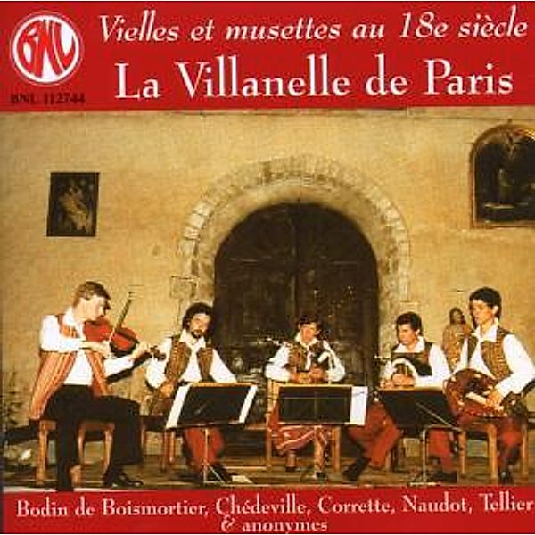 Vielles Et Musettes Au 18e Siecle, La Villanelle De Paris