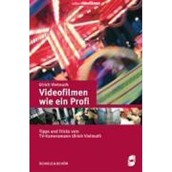 Vielmuth, U: Videofilmen, Ulrich Vielmuth