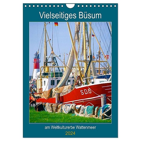 Vielseitiges Büsum (Wandkalender 2024 DIN A4 hoch), CALVENDO Monatskalender, lothar reupert