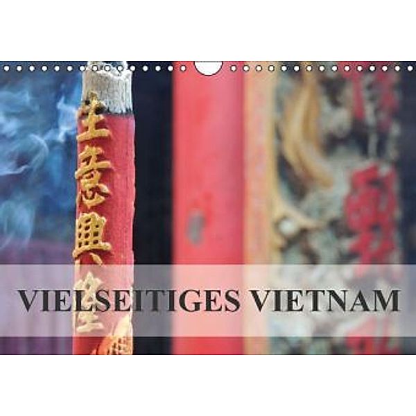 Vielseitiges Vietnam (Wandkalender 2015 DIN A4 quer), S. B. Otero
