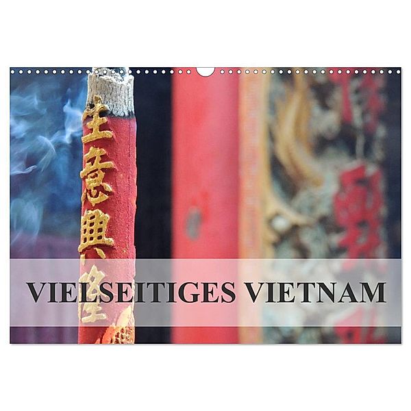Vielseitiges Vietnam (Wandkalender 2024 DIN A3 quer), CALVENDO Monatskalender, S. B. Otero