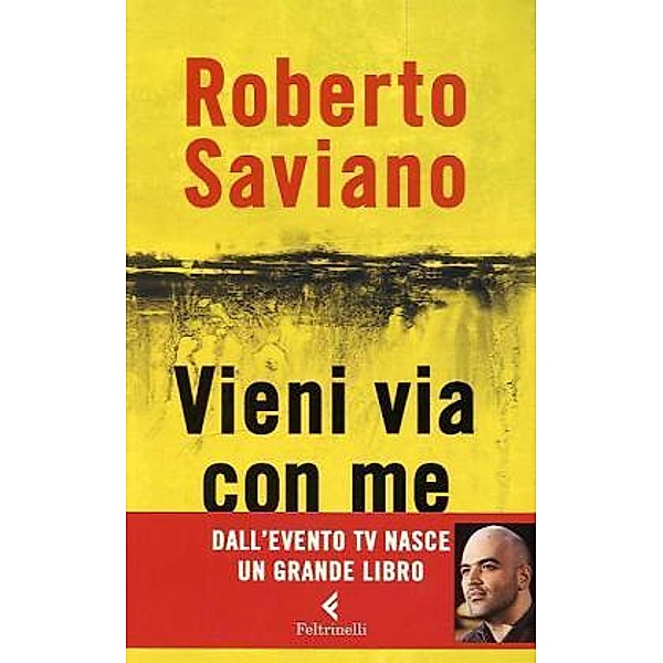 Vieni via con me, Roberto Saviano