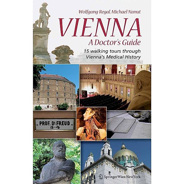 Vienna - A Doctor's Guide, Wolfgang Regal, Michael Nanut