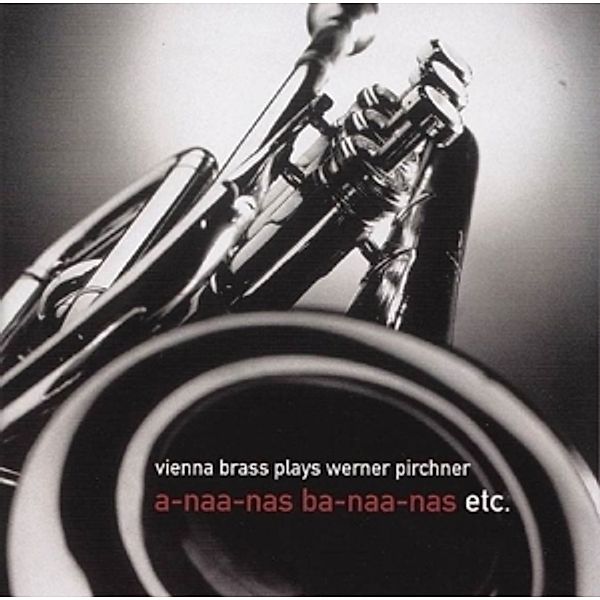 Vienna Brass Plays Werner Pirchner, Vienna Brass