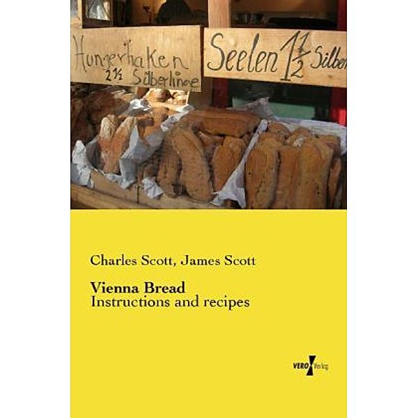 Vienna Bread, Charles Scott, James Scott