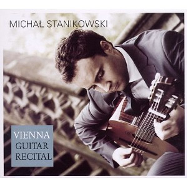 Vienna Guitar Recital, Michal Stanikowski