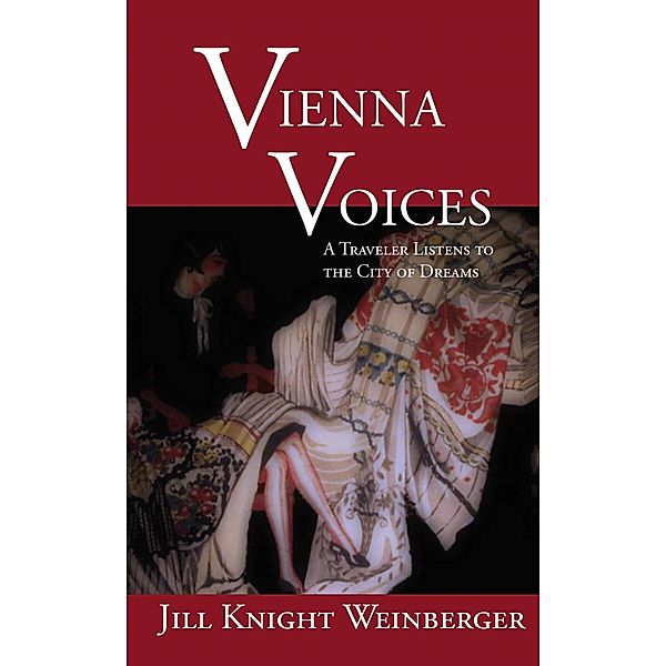 Vienna Voices / Writing Travel, Jill Knight Weinberger