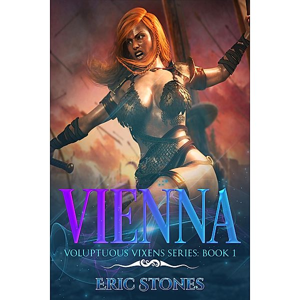 Vienna (Voluptuous Vixens Series: Book 1) / Voluptuous Vixens Series: Book 1, Eric Stones