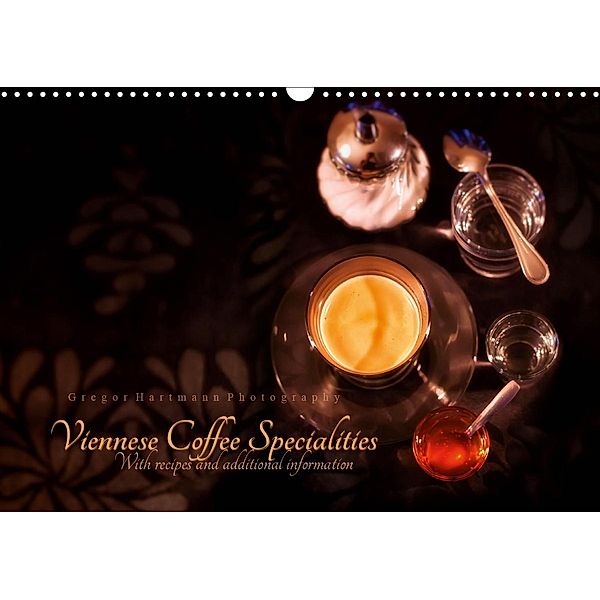 Viennese Coffee Specialities (Wall Calendar 2021 DIN A3 Landscape), Gregor Hartmann