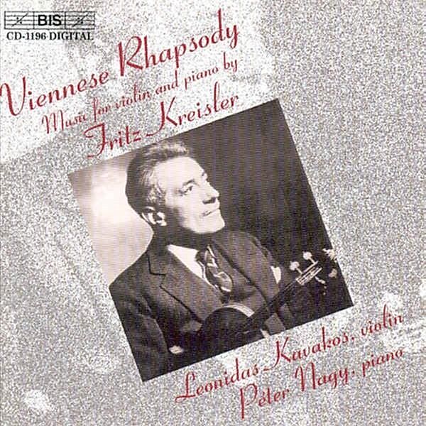 Viennese Rhapsody, Leonidas Kavakos, Péter Nagy