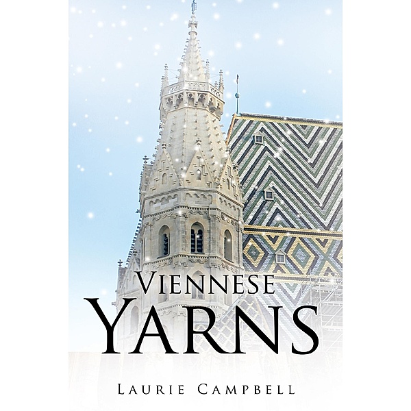 Viennese Yarns, Laurie Campbell