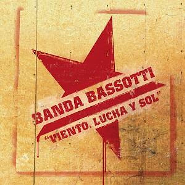 Viento,Lucha Y Sol, Banda Bassotti