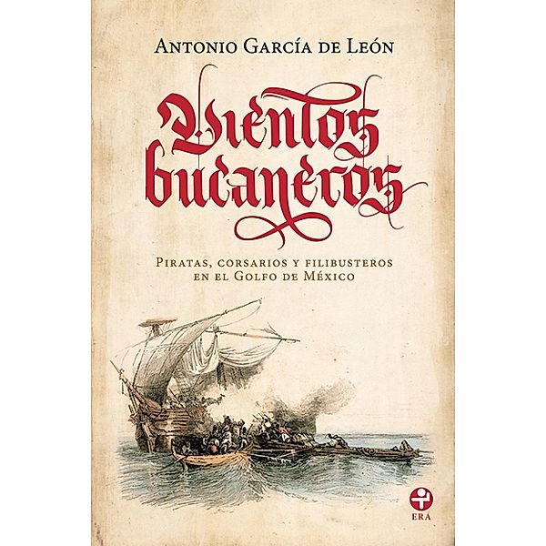 Vientos bucaneros, Antonio García de León
