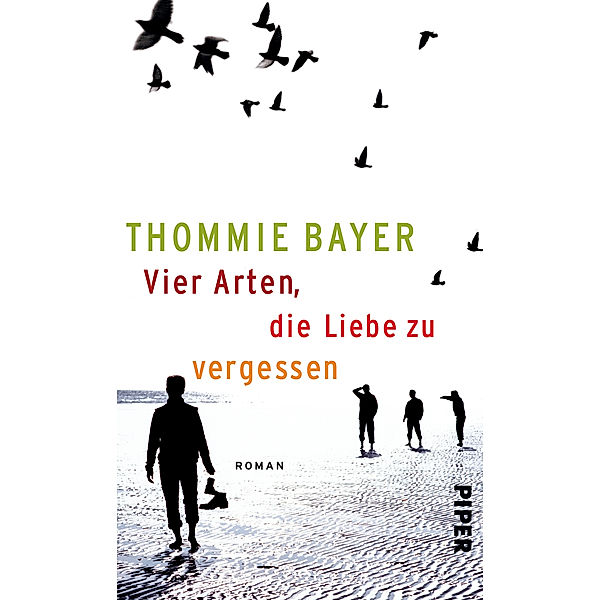 Vier Arten, die Liebe zu vergessen, Thommie Bayer