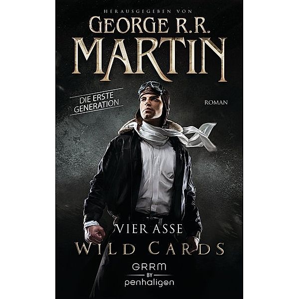 Vier Asse / Wild Cards. Die erste Generation Bd.1, George R. R. Martin