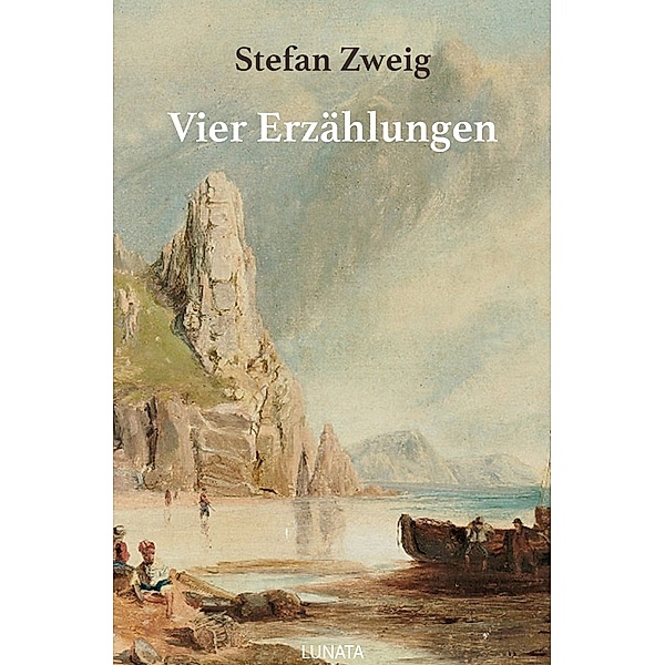 Vier Erzählungen, Stefan Zweig