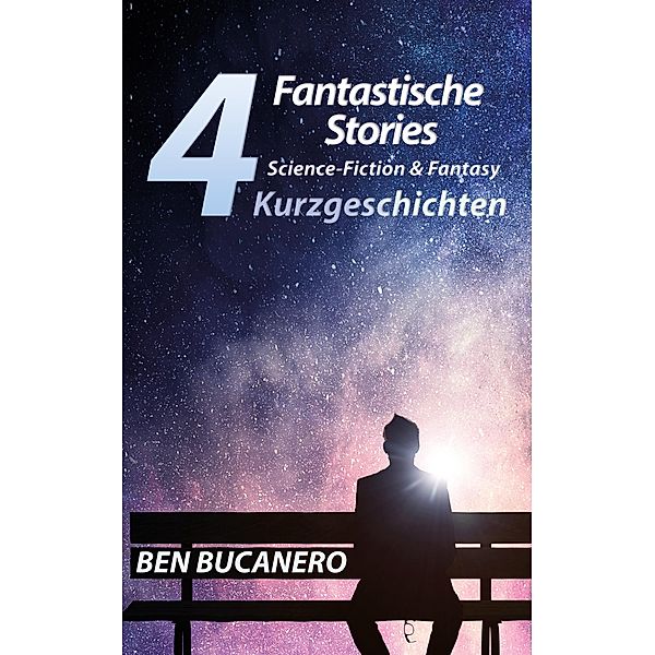 Vier Fantastische Stories, Ben Bucanero