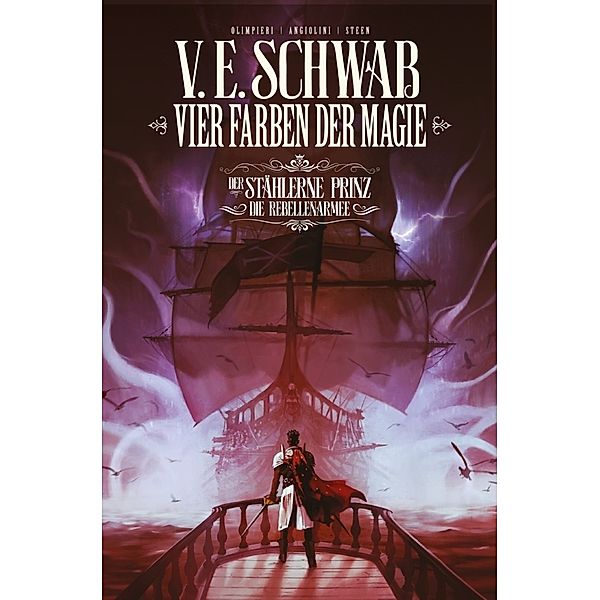 Vier Farben der Magie - Der stählerne Prinz (Weltenwanderer Comics Collectors Edition), Victoria Schwab, Andrea Olimpieri