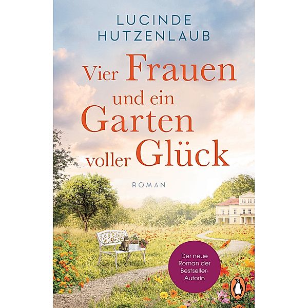 Vier Frauen und ein Garten voller Glück, Lucinde Hutzenlaub