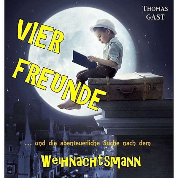 Vier Freunde und die abenteuerliche Suche nach dem Weihnachtsmann, Thomas Gast