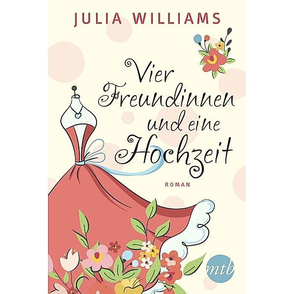 Vier Freundinnen und eine Hochzeit, Julia Williams