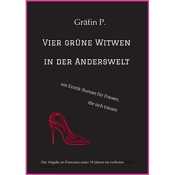 Vier grüne Witwen in der Anderswelt, Gräfin P.