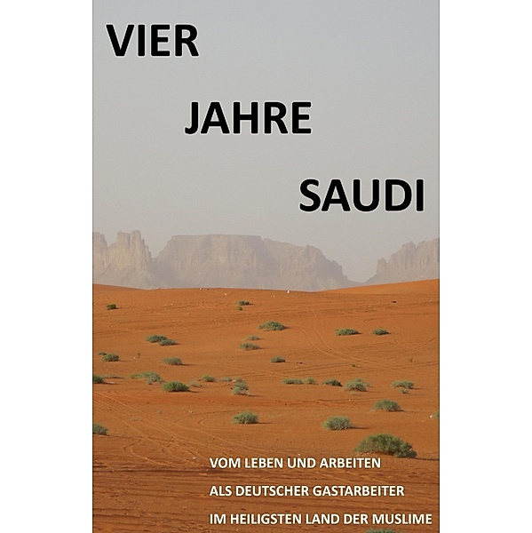 Vier Jahre Saudi, S. A. E.