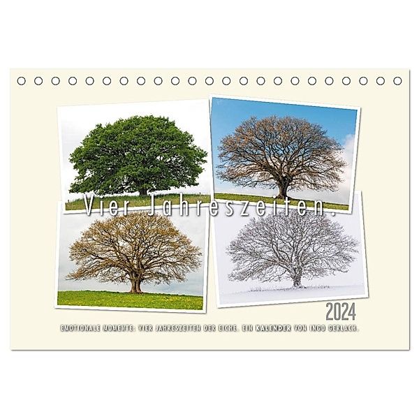 Vier Jahreszeiten der Eiche. (Tischkalender 2024 DIN A5 quer), CALVENDO Monatskalender, Ingo Gerlach