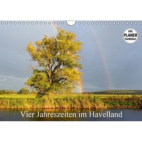 Vier Jahreszeiten im Havelland (Wandkalender 2017 DIN A4 quer), Anja Frost