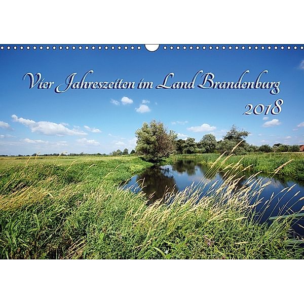 Vier Jahreszeiten im Land Brandenburg (Wandkalender 2018 DIN A3 quer) Dieser erfolgreiche Kalender wurde dieses Jahr mit, Anja Frost