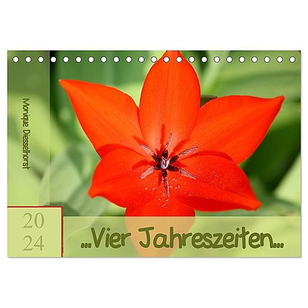 ... Vier Jahreszeiten ... (Tischkalender 2024 DIN A5 quer), CALVENDO Monatskalender, Monique Diesselhorst