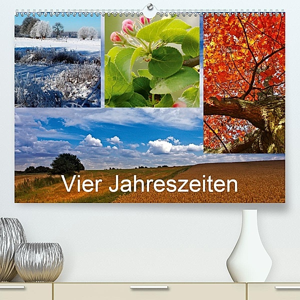 Vier Jahreszeiten(Premium, hochwertiger DIN A2 Wandkalender 2020, Kunstdruck in Hochglanz), Bernd Dembkowski