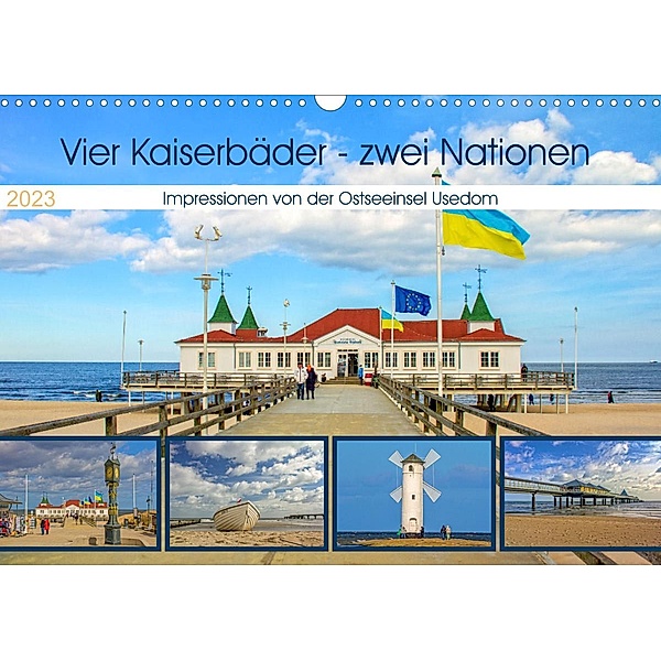 Vier Kaiserbäder - zwei Nationen - Impressionen von der Ostseeinsel Usedom (Wandkalender 2023 DIN A3 quer), Holger Felix