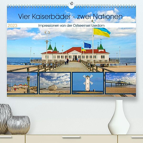 Vier Kaiserbäder - zwei Nationen - Impressionen von der Ostseeinsel Usedom (Premium, hochwertiger DIN A2 Wandkalender 20, Holger Felix