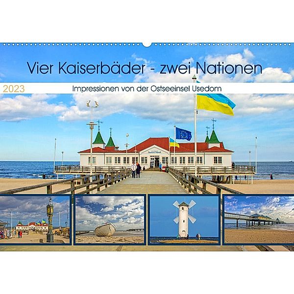 Vier Kaiserbäder - zwei Nationen - Impressionen von der Ostseeinsel Usedom (Wandkalender 2023 DIN A2 quer), Holger Felix