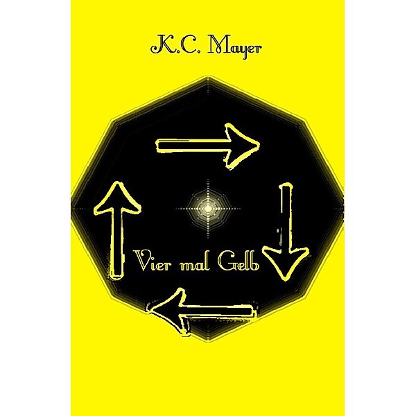 Vier mal Gelb, K. C. Mayer