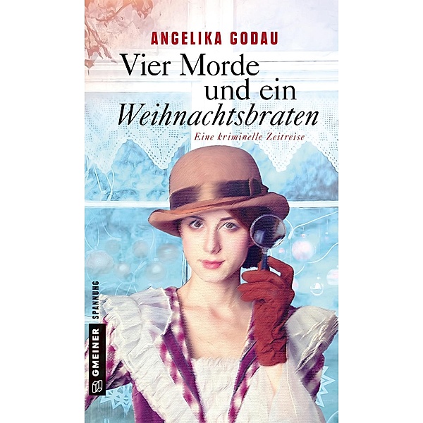Vier Morde und ein Weihnachtsbraten / Grannys kriminelle Zeitreise Bd.3, Angelika Godau
