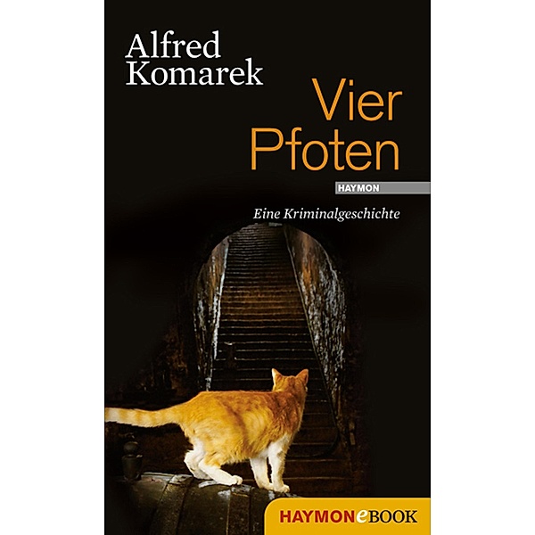 Vier Pfoten / Polt-Geschichte, Alfred Komarek