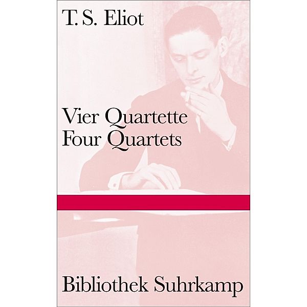 Vier Quartette. Four Quartets, T. S. Eliot