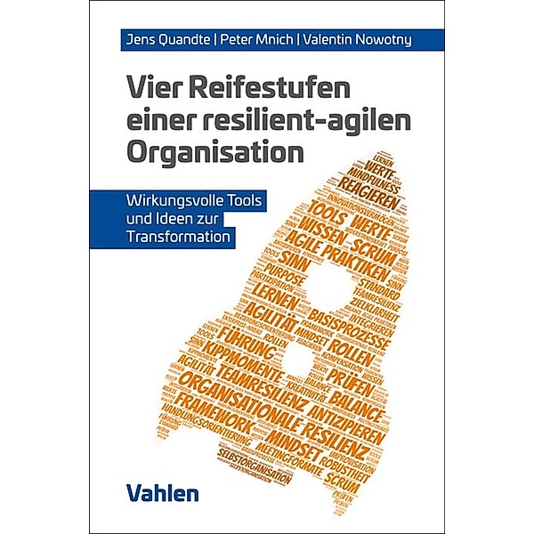 Vier Reifestufen einer resilient-agilen Organisation, Jens Quandte, Peter Mnich, Valentin Nowotny