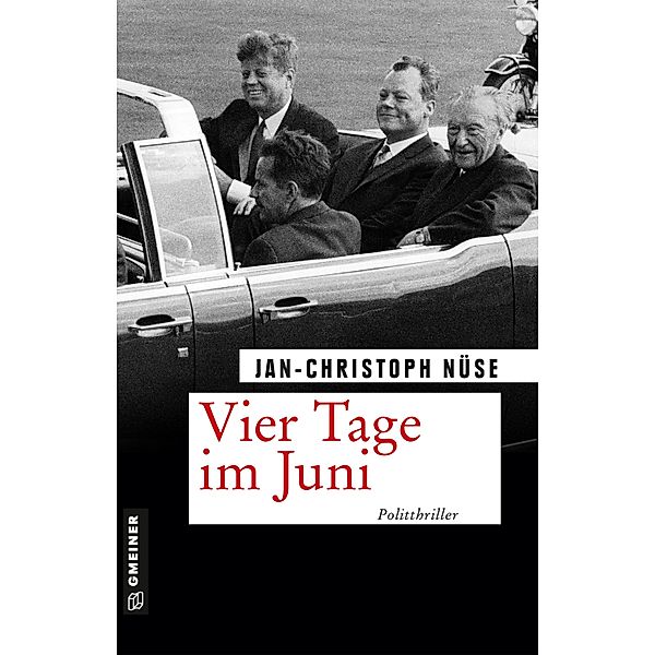 Vier Tage im Juni / Thomas Malgo Bd.1, Jan-Christoph Nüse