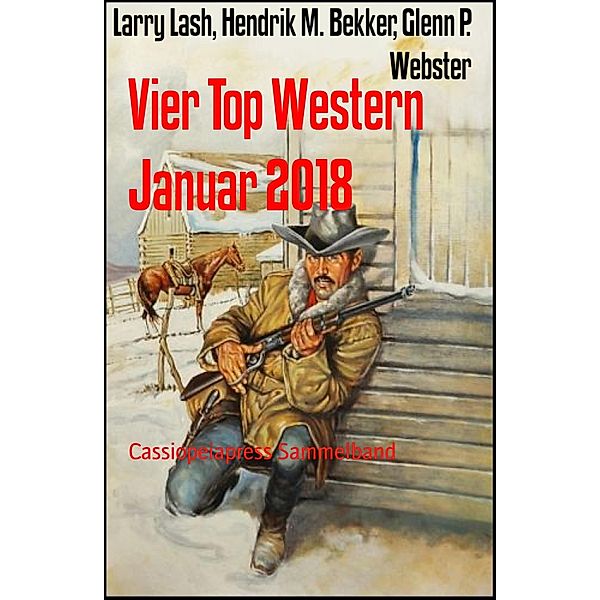 Vier Top Western Januar 2018, Larry Lash, Hendrik M. Bekker, Glenn P. Webster