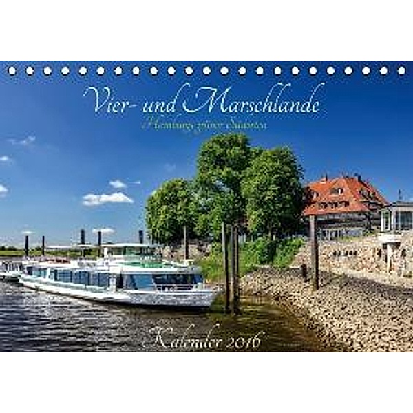 Vier- und Marschlande Hamburgs grüner Südosten (Tischkalender 2016 DIN A5 quer), Christian Ohde