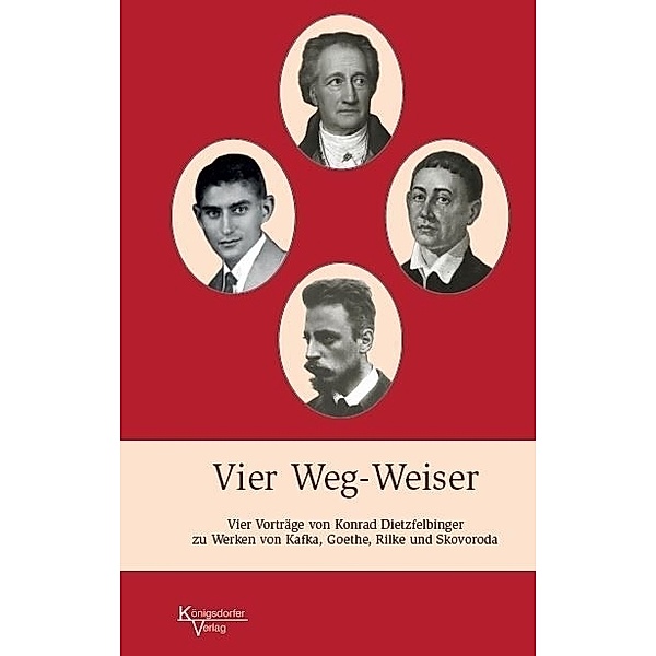 Vier Weg-Weiser, Konrad Dietzfelbinger
